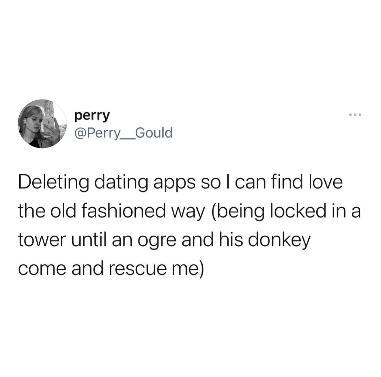 funny meme about deleting dating apps to find love the old-fashioned way, like in "Shrek."