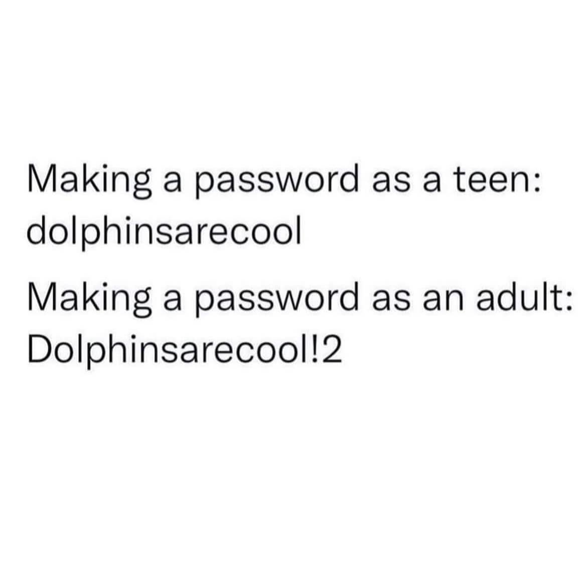 A funny text post comparing how teens and adults make passwords, showing very little change.