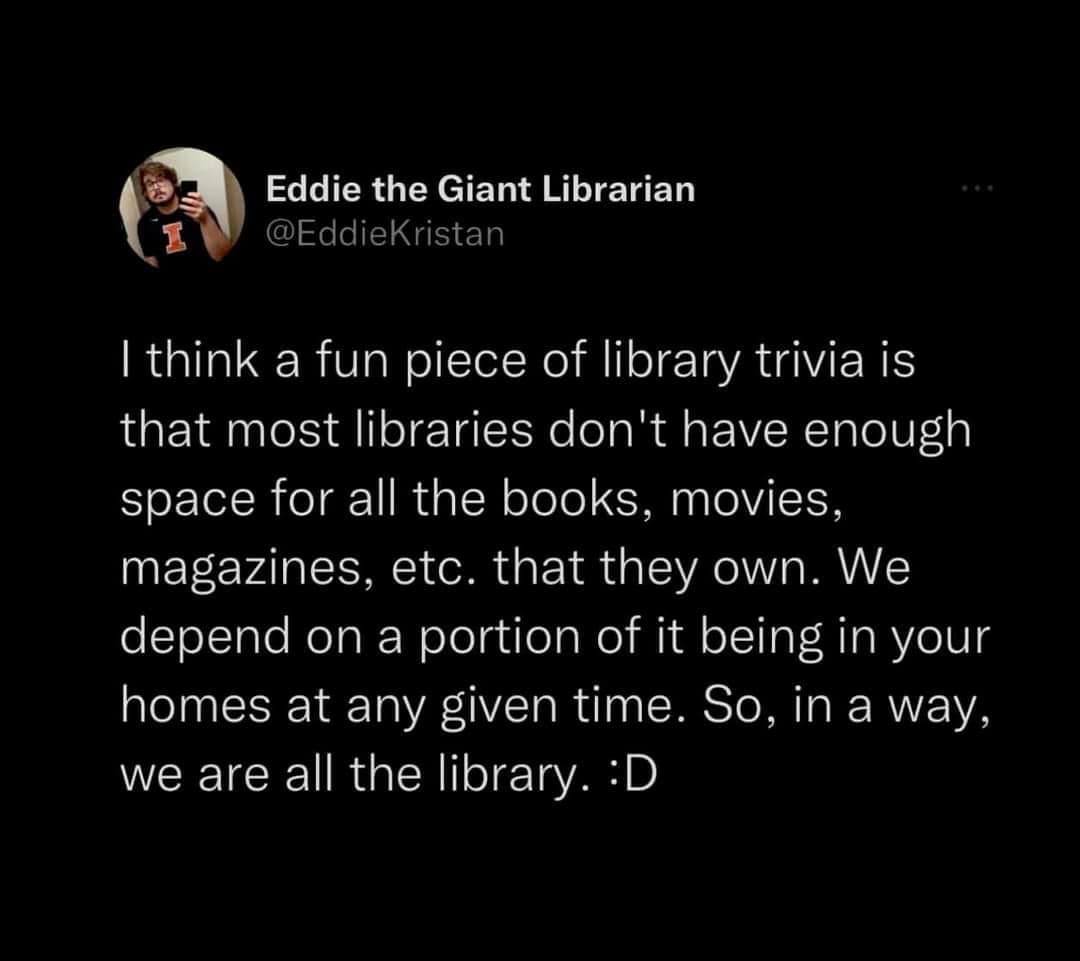 A wholesome tweet from a librarian explaining that libraries rely on patrons to store books.