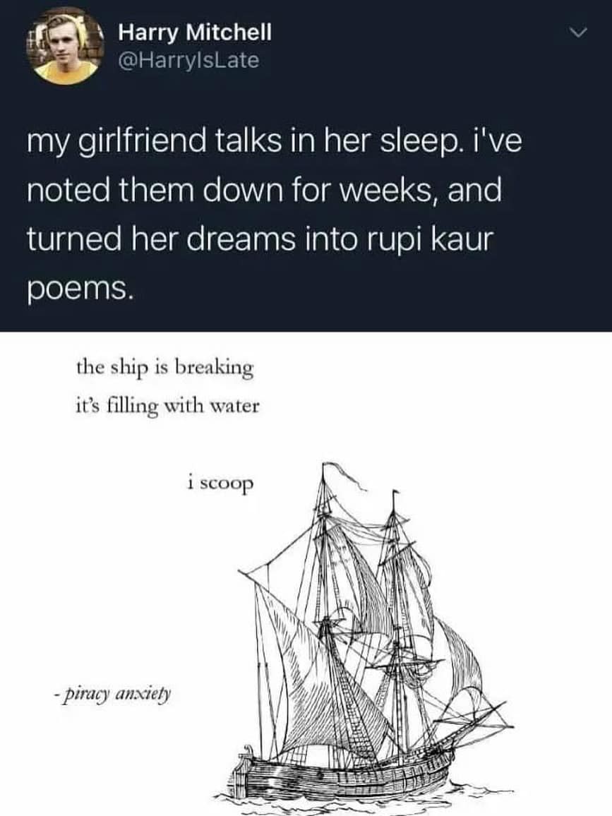A funny pic of a tweet where a man turns his girlfriend's sleep-talking into Rupi Kaur-style poems.