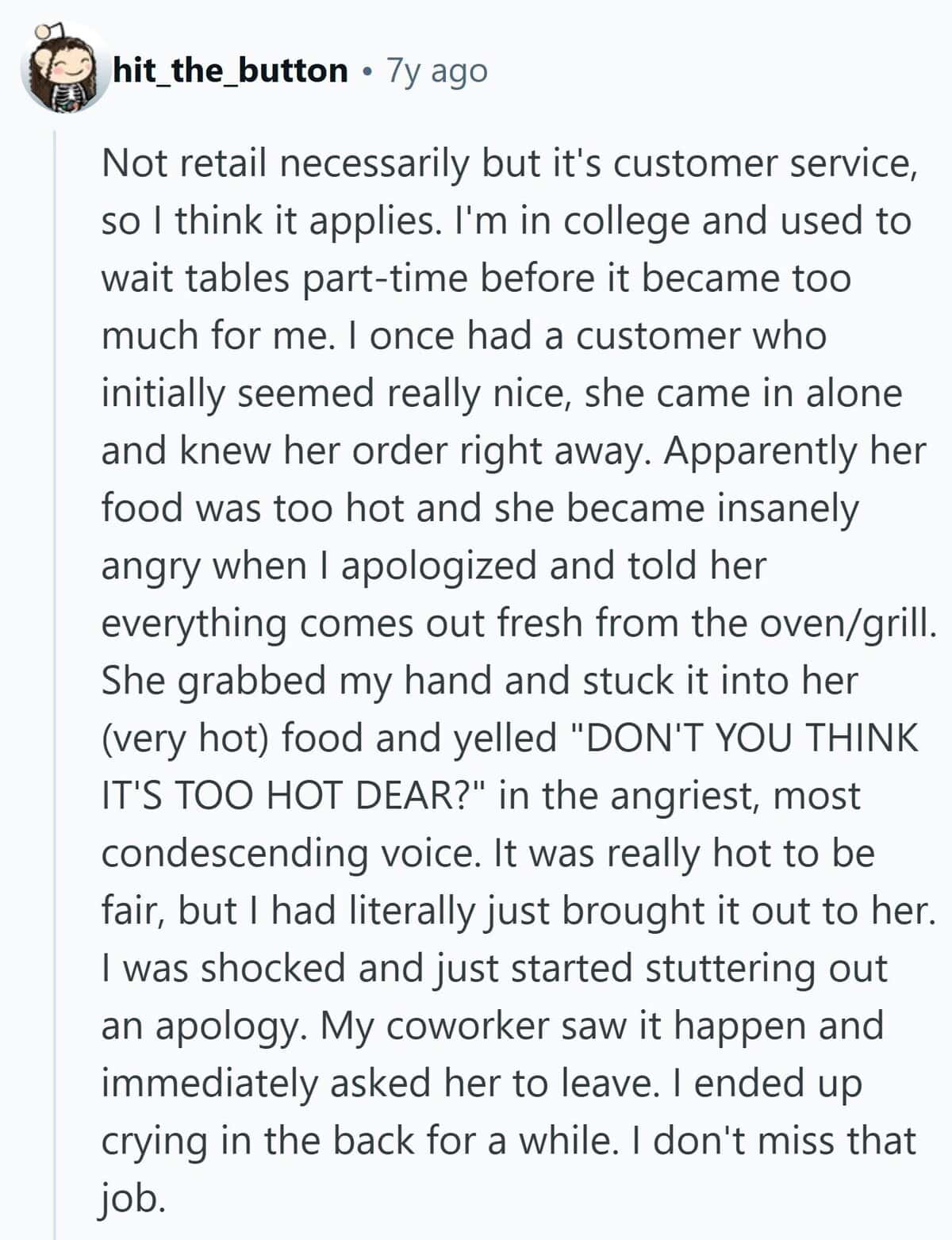 A Reddit-style story recounting a customer service nightmare involving a rude diner who forces a server’s hand into scalding food.