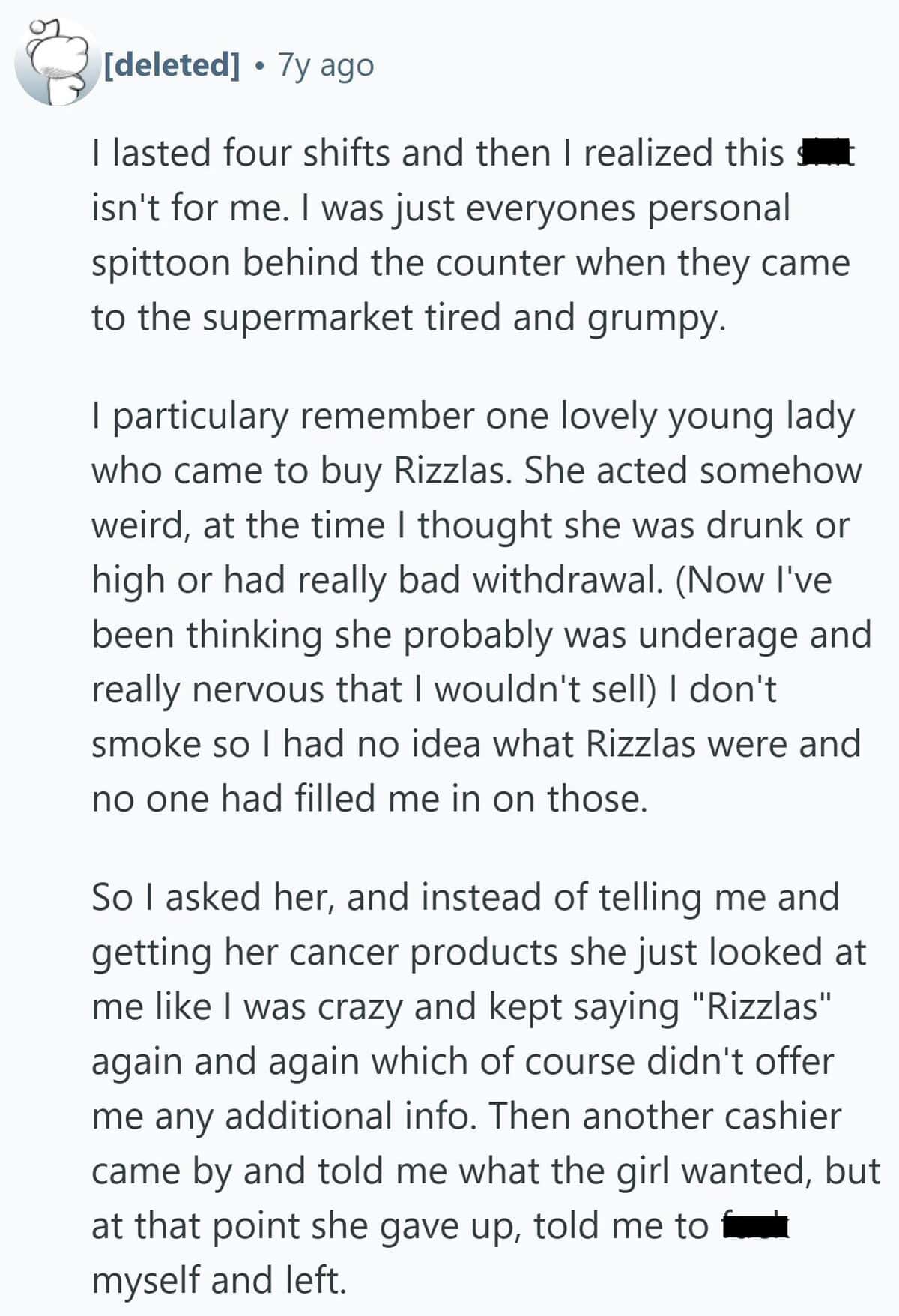 A former supermarket cashier shares their short-lived experience, ending in confusion over a request for “Rizzlas.”
