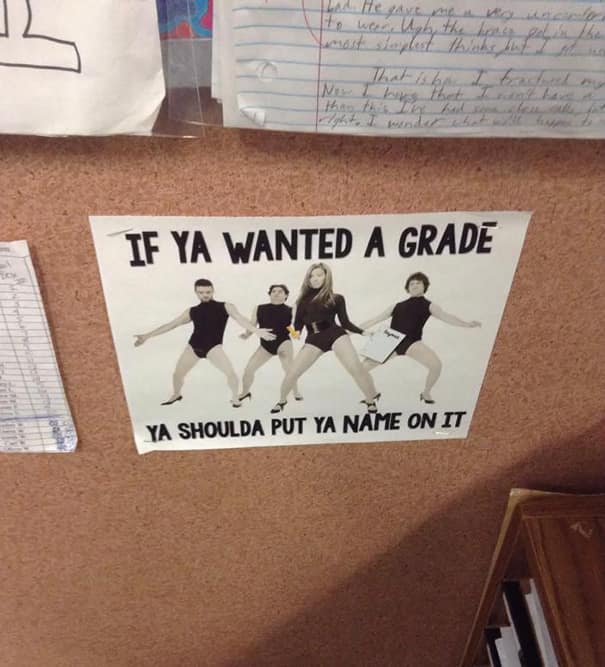 Classroom poster parodying Beyoncé’s “Single Ladies”: “If ya wanted a grade, ya shoulda put ya name on it.”