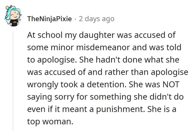 A proud parenting moment where a daughter takes detention instead of falsely apologizing for a mistake.