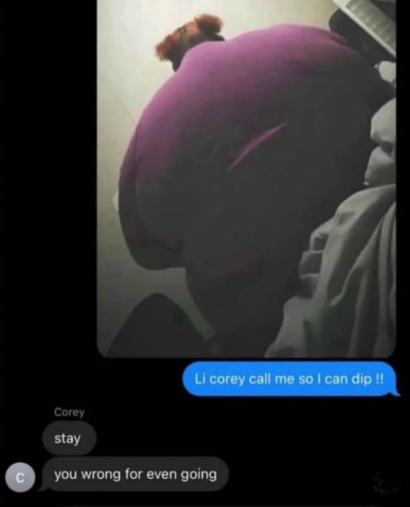 Text thread: person asks “call me so I can leave” with photo; reply says “stay—you were wrong for going.”