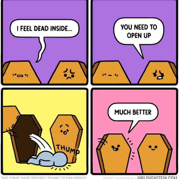 Coffin says “I feel dead inside”; friend replies “open up,” lid pops, and the coffin feels better—Mr Lovenstein comics pun.