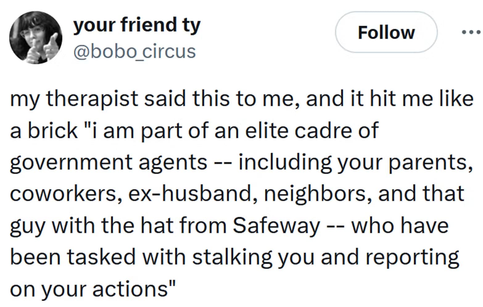 Tweet meme: therapist reveals massive surveillance conspiracy; paranoid satire.