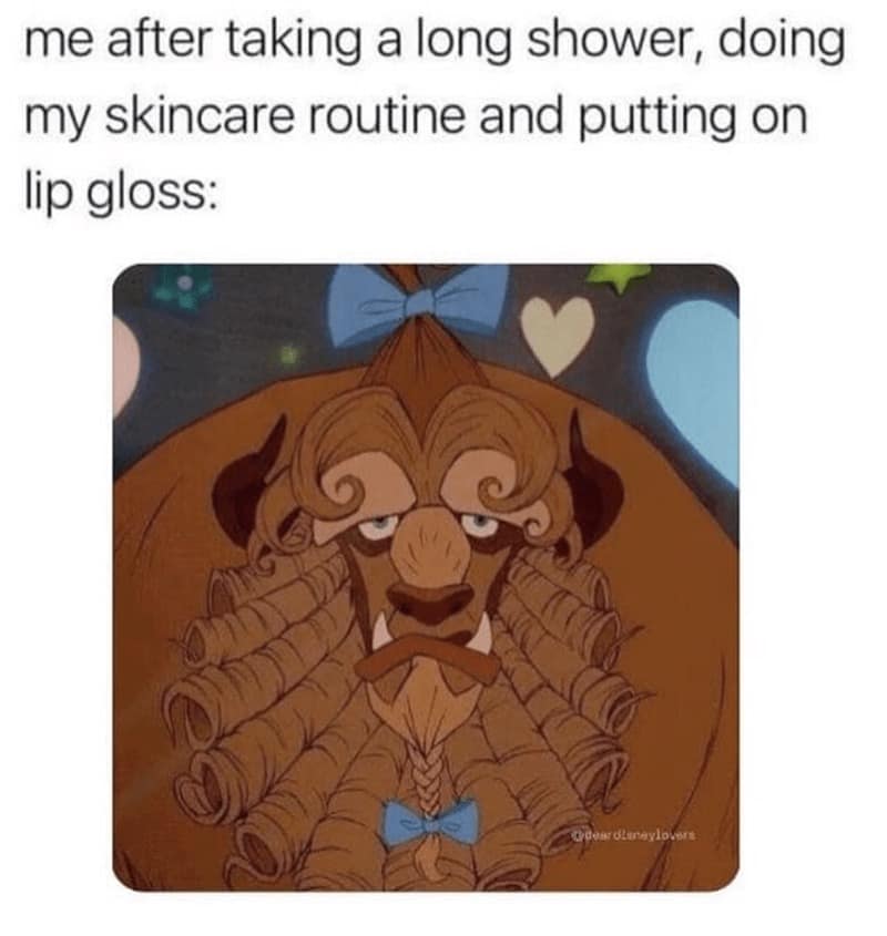 A funny self-care meme using the Beast from Beauty and the Beast with curled hair.