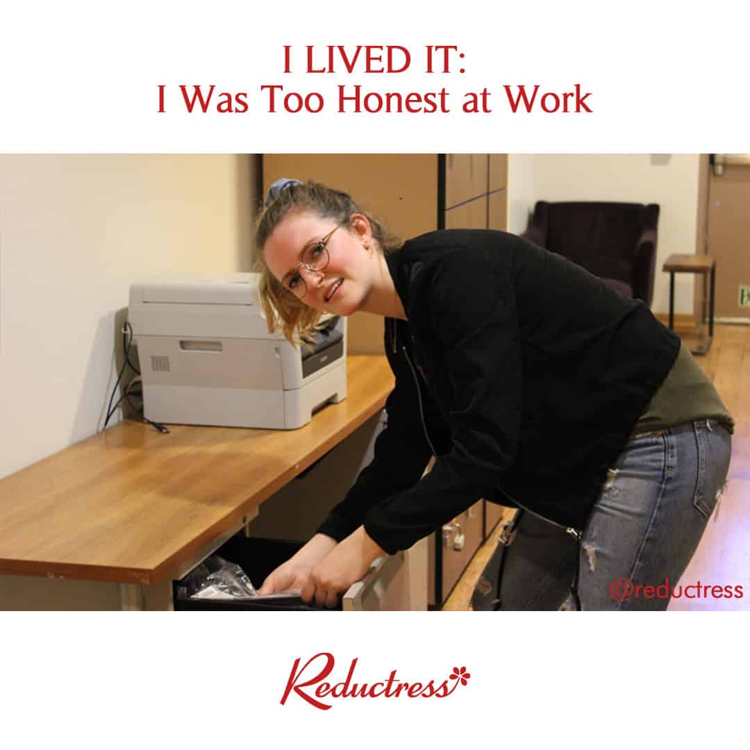 Woman leaning over an open drawer in an office setting, making eye contact with the camera; headline reads, "I LIVED IT: I Was Too Honest at Work."
