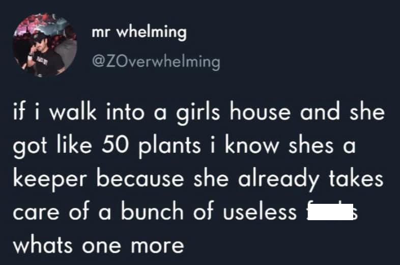 Tweet about girls with lots of plants dating men.