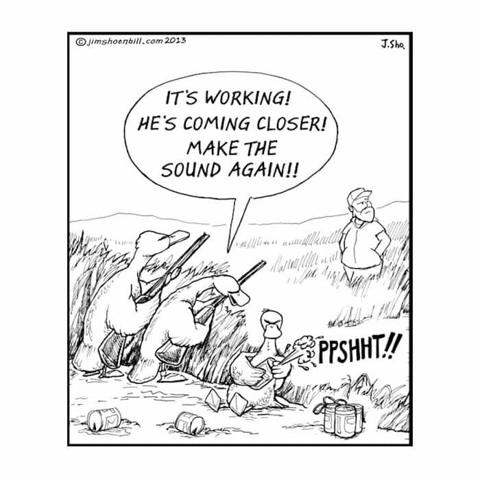 Ducks in a marsh imitate a soda-can “PPSHHT!!” as a hunter approaches; speech bubble: “It’s working! He’s coming closer! Make the sound again!!”