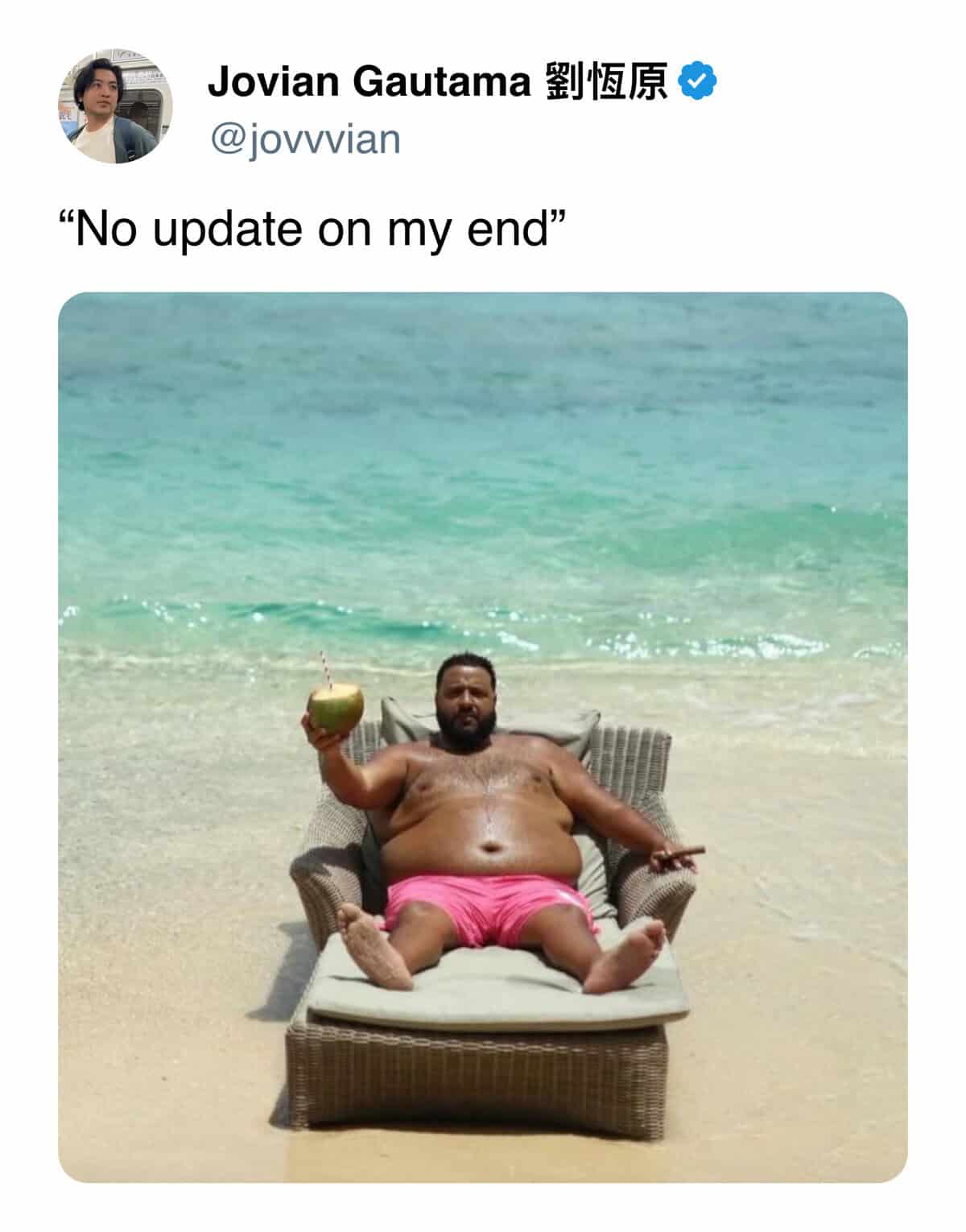 Tweet meme saying no update on my end from beach