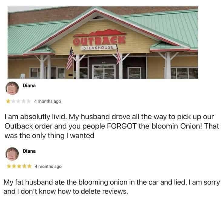 Two reviews by the same user on Outback Steakhouse; the first angry, the second apologizing after discovering her husband ate the missing food.