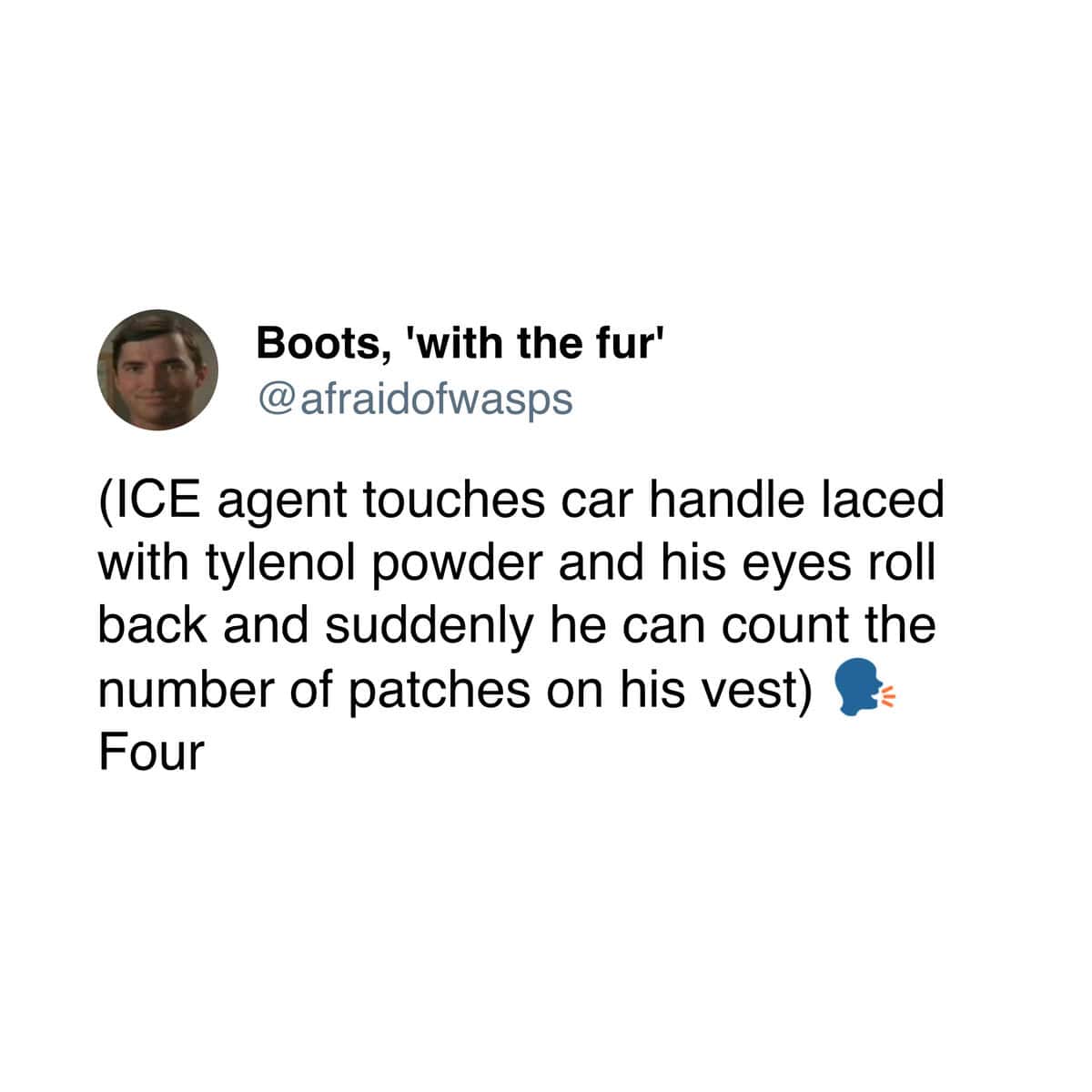 A Trump Tylenol meme joking about an ICE agent gaining a "superpower" after touching Tylenol powder.