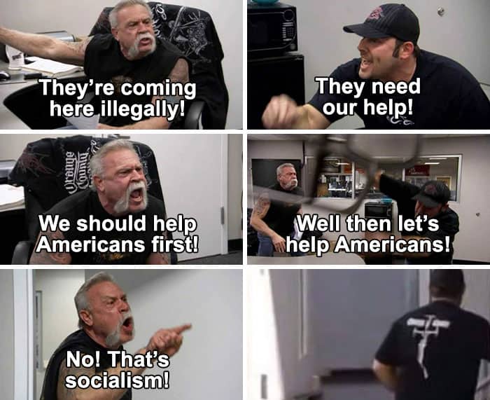 The American Chopper argument meme format is used to satirize contradictory arguments about immigration and social aid.