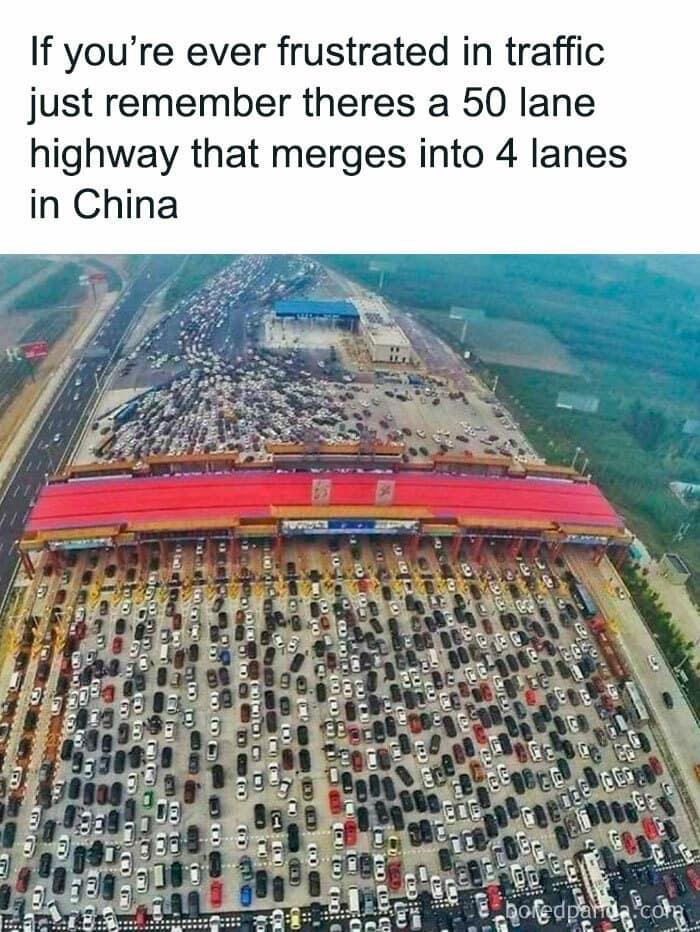 A classic meme of a massive 50-lane highway in China that suddenly merges down into just four lanes.