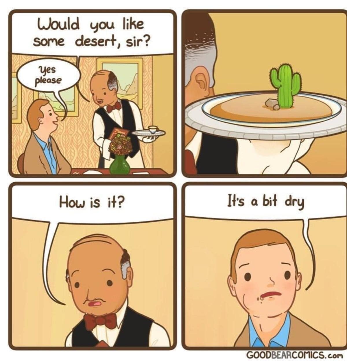 A classic meme comic where a waiter serves a literal desert for dessert, which is "a bit dry."