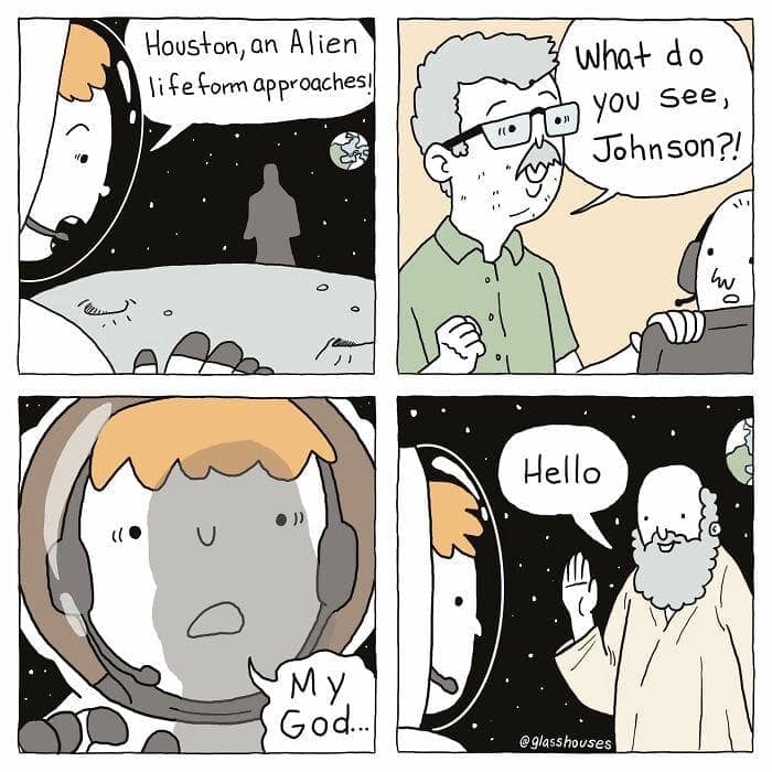 A dark humor comic showing an astronaut's surprise when the first alien life he meets is God.