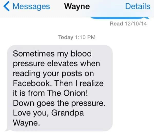 A wholesome and funny text from a grandpa who is slowly learning to distinguish his grandchild's satirical posts from The Onion from real news headlines.
