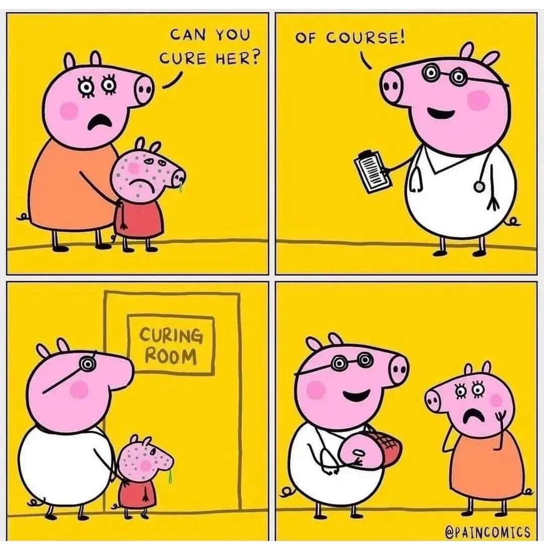 Pig mom asks doctor to “cure” her sick piglet; doctor leads piglet to a “CURING ROOM” and returns holding cured ham.