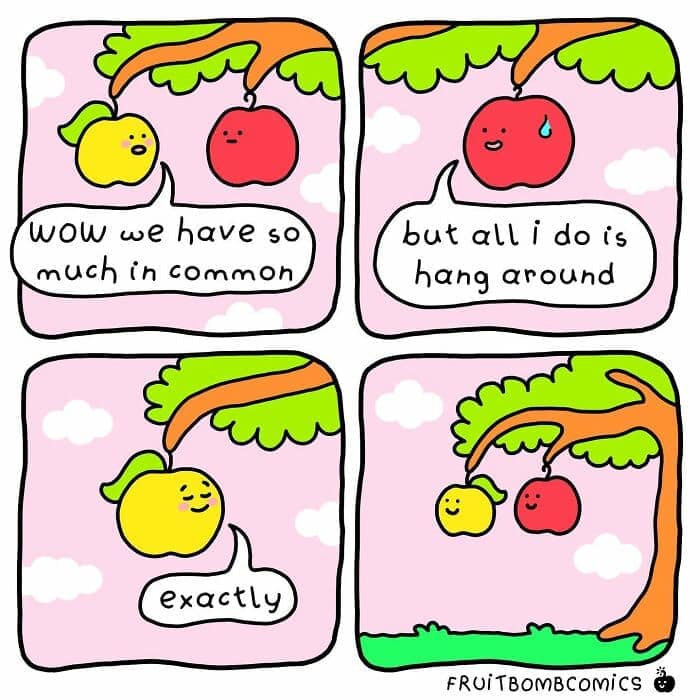 A funny food comic where two apples realize all they have in common is just hanging around.