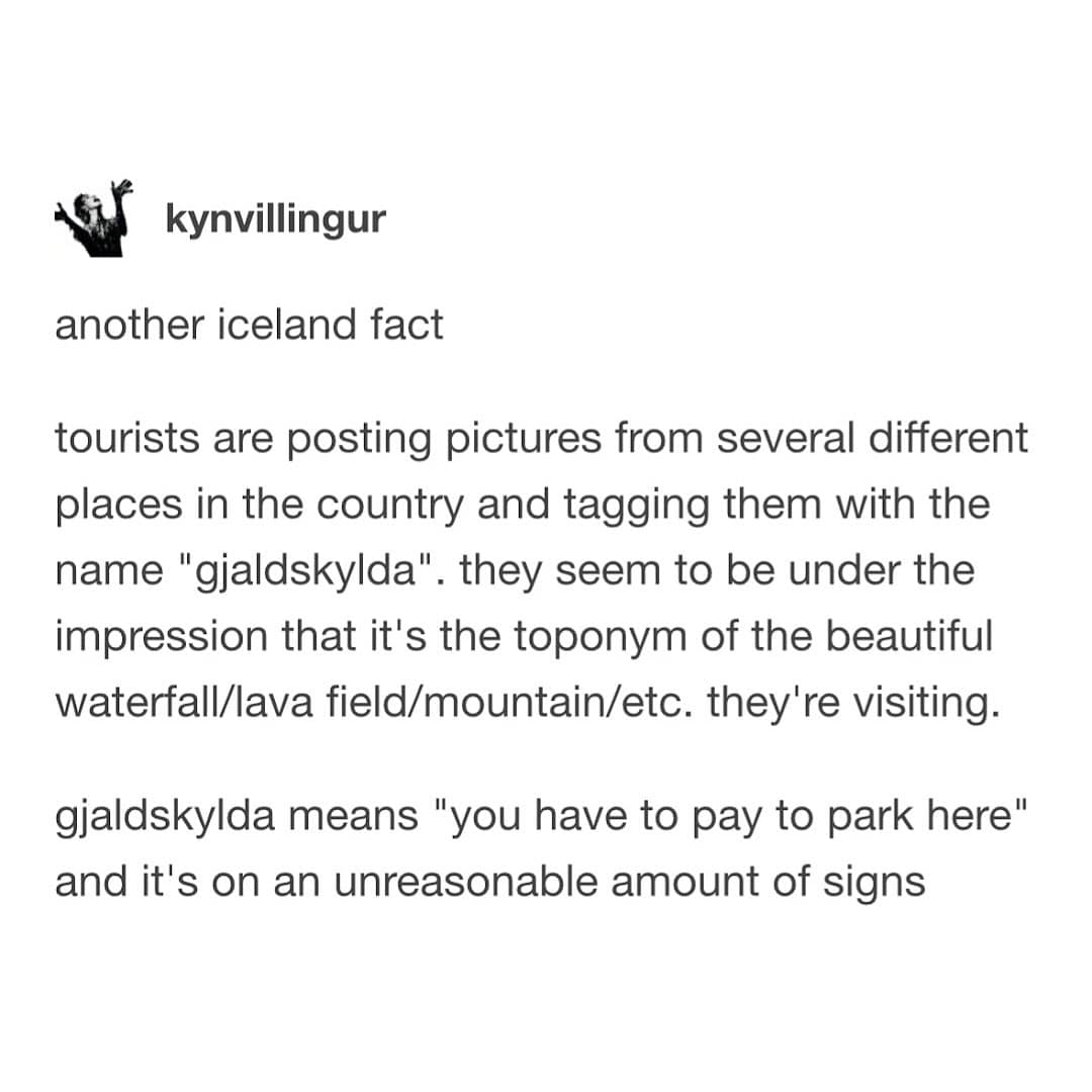 A funny fact about tourists in Iceland accidentally tagging photos with the Icelandic phrase for "pay to park here."