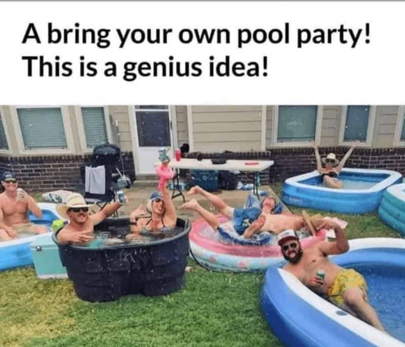 A funny meme about marriage showing a group of adults having a "bring your own pool" party in a backyard.