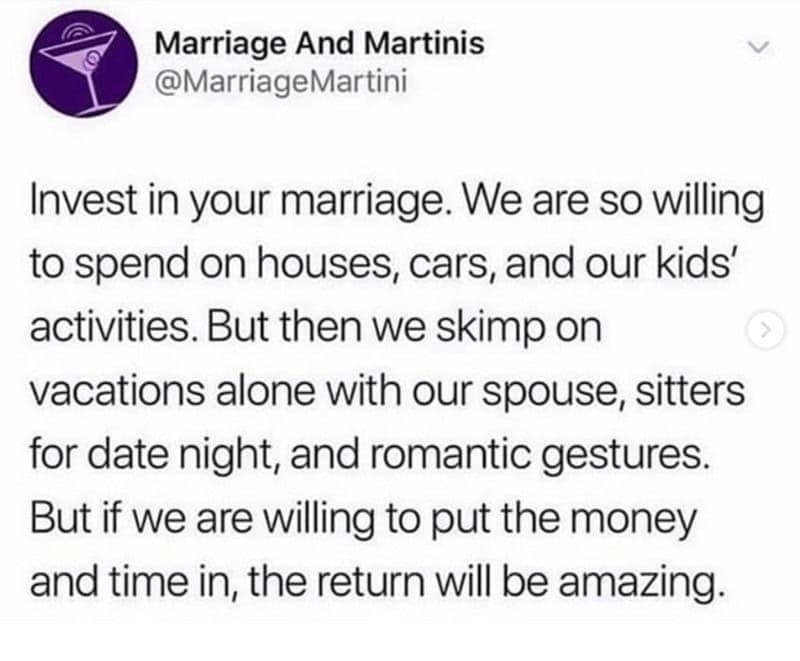A funny meme about marriage with a wholesome tweet reminding people to invest in their relationship.