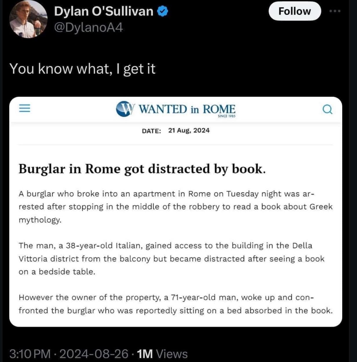 A funny and wholesome news article about a burglar in Rome who was arrested after he got distracted and stopped in the middle of a robbery to read a book about Greek mythology.
