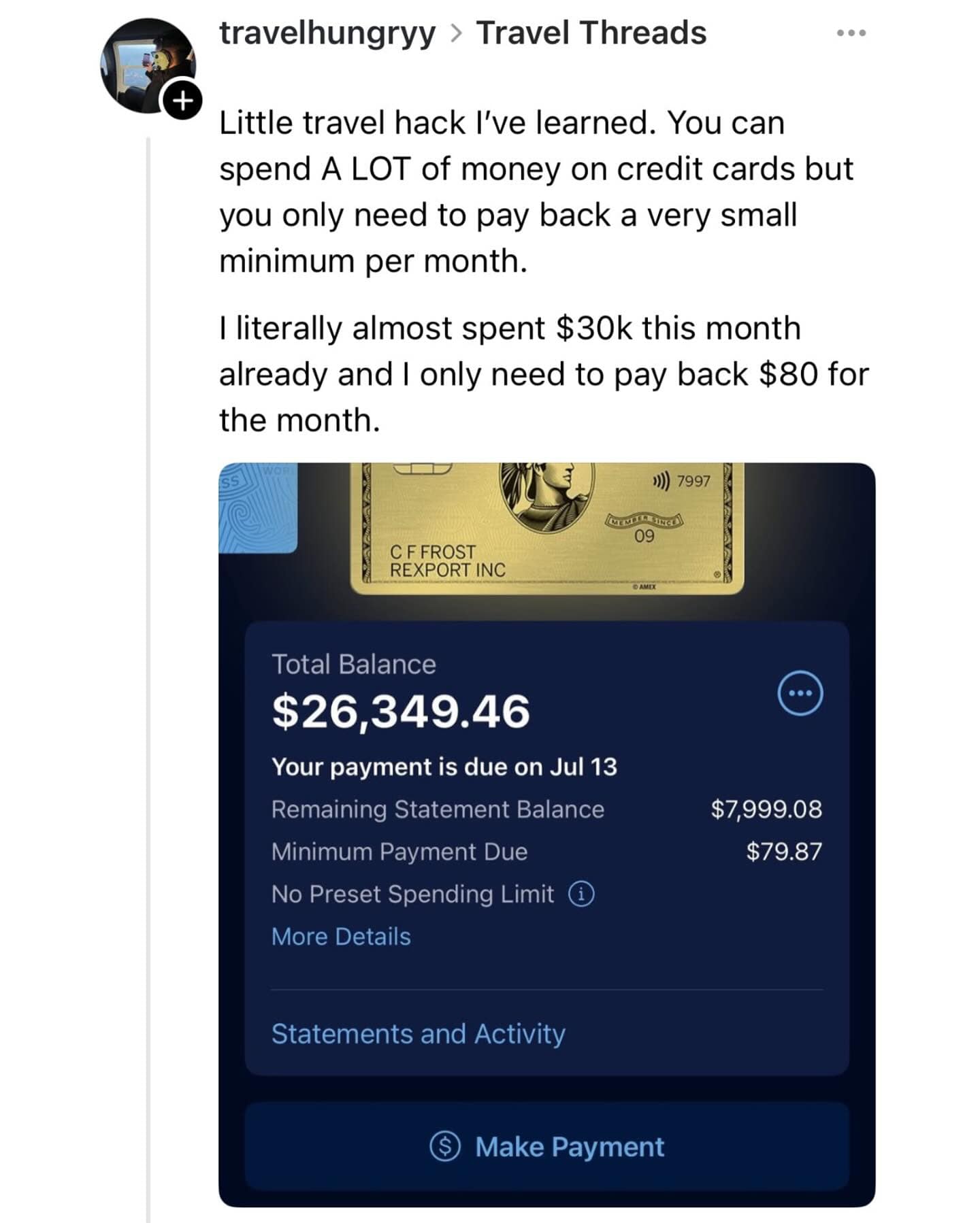 A hilarious and very dangerous satirical "travel hack" post from a user on social media that jokes about only paying the minimum monthly payment on a massive credit card bill.