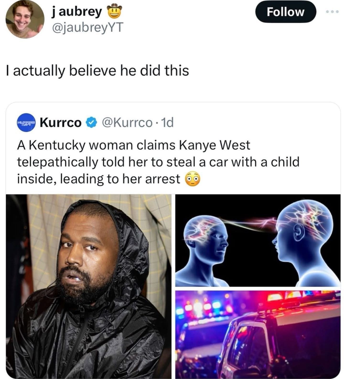 A funny meme about a bizarre news story where a woman blames the rapper Kanye West for telepathically controlling her.