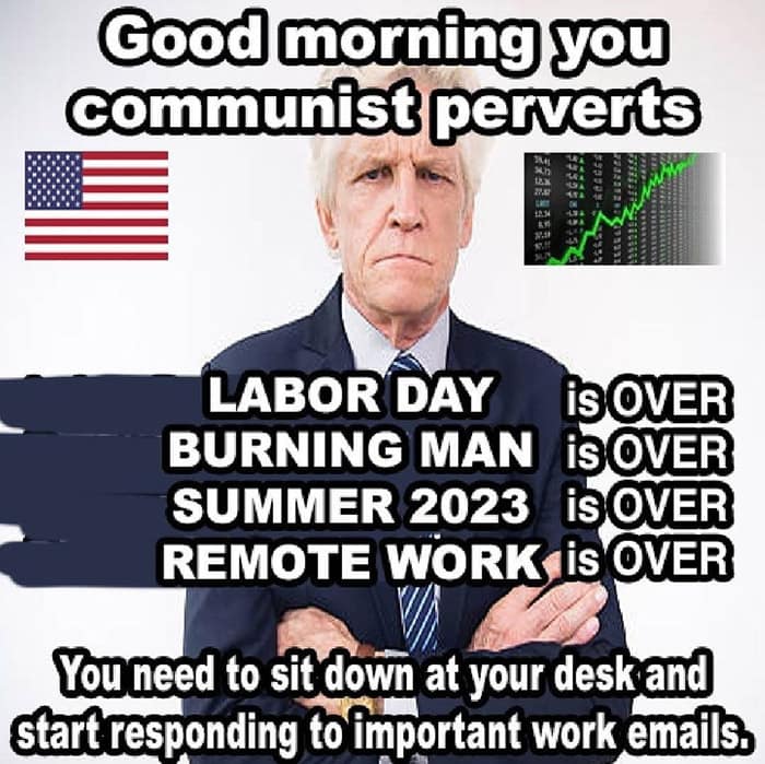 A funny "back to work" meme with actor Gary Busey yelling that the summer vacation season is finally over.