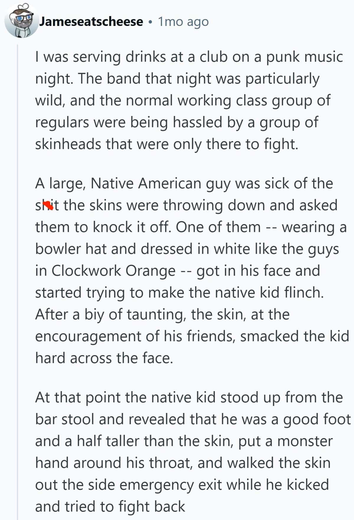 A story where a trash talker regretted harassing a large Native American man at a punk show.