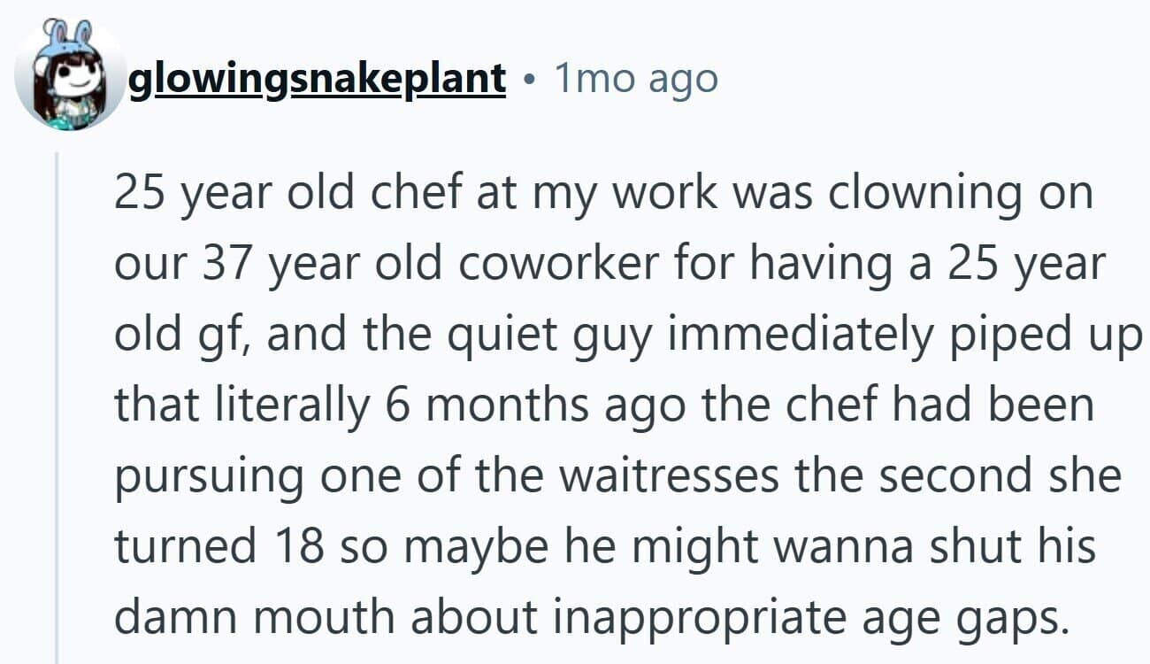 A story about a time a trash talker regretted making fun of a coworker's age gap.