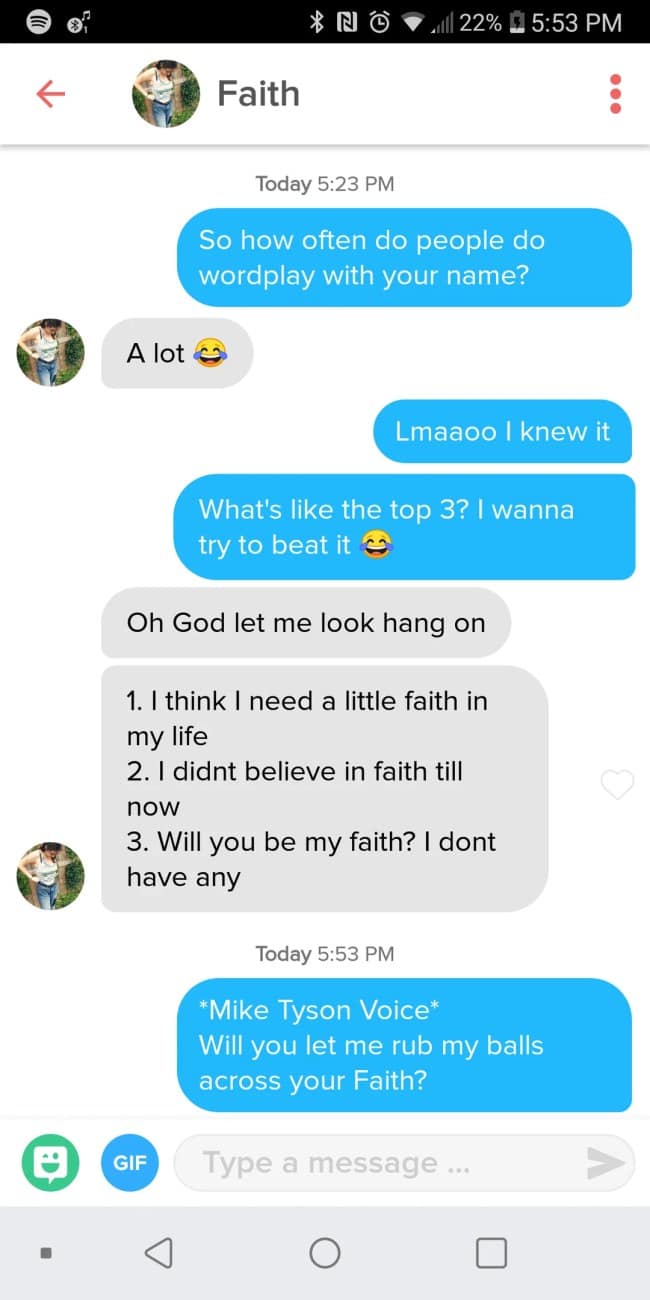 A cringey and hilarious screenshot of a Tinder user who is trying to make a joke with a girl named Faith by using a very inappropriate Mike Tyson impression.