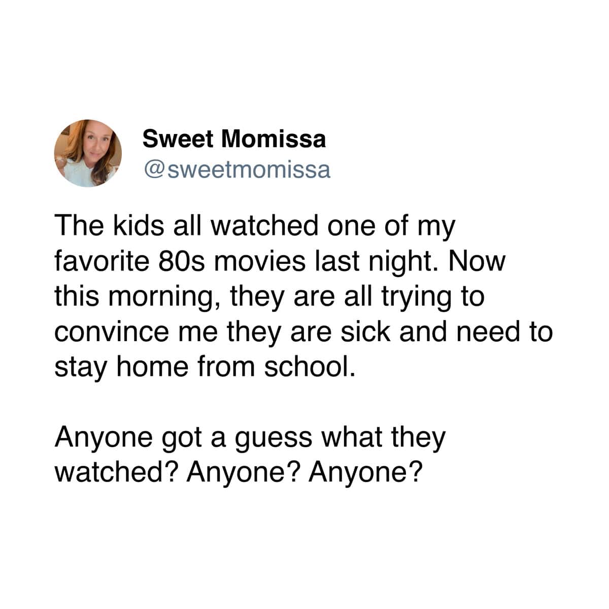 A Gen X meme tweet asking people to guess the 80s movie that made kids fake being sick.