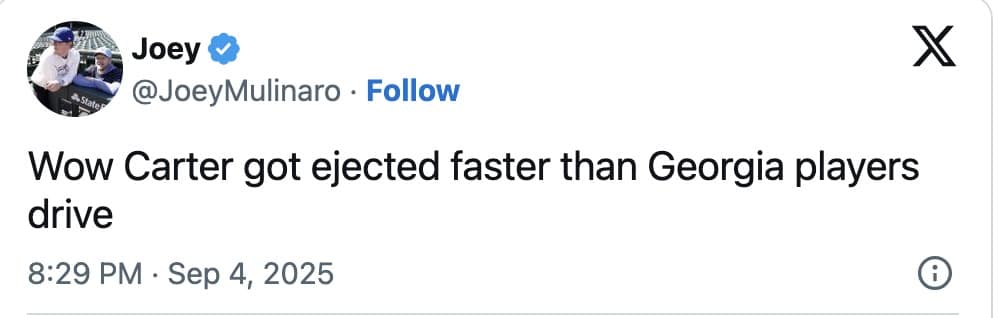 Joey Mulinaro tweet—“Carter got ejected faster than Georgia players drive.”