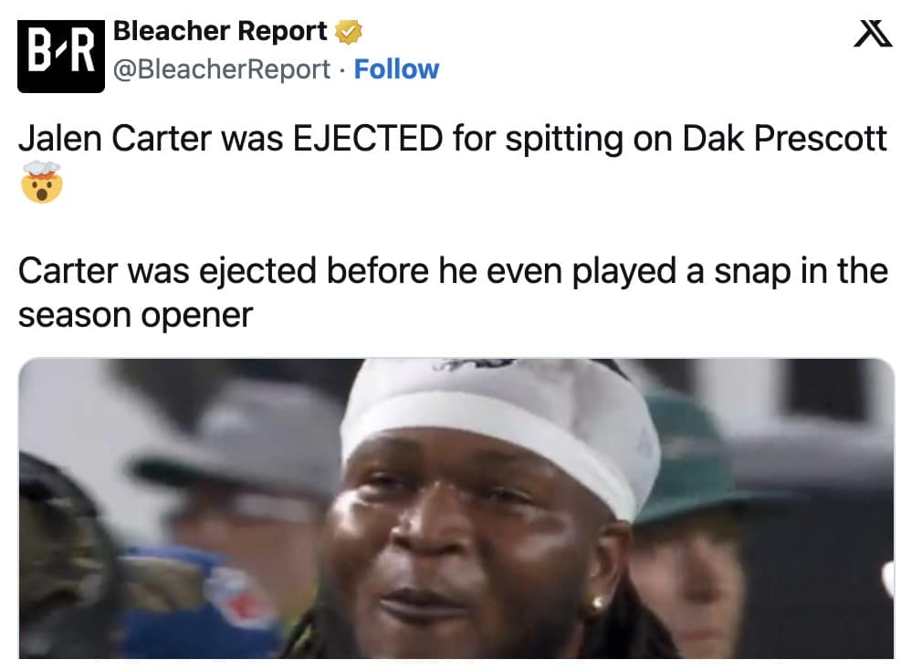 Bleacher Report tweet claiming Jalen Carter was ejected for spitting on Dak Prescott with a close-up sideline photo.
