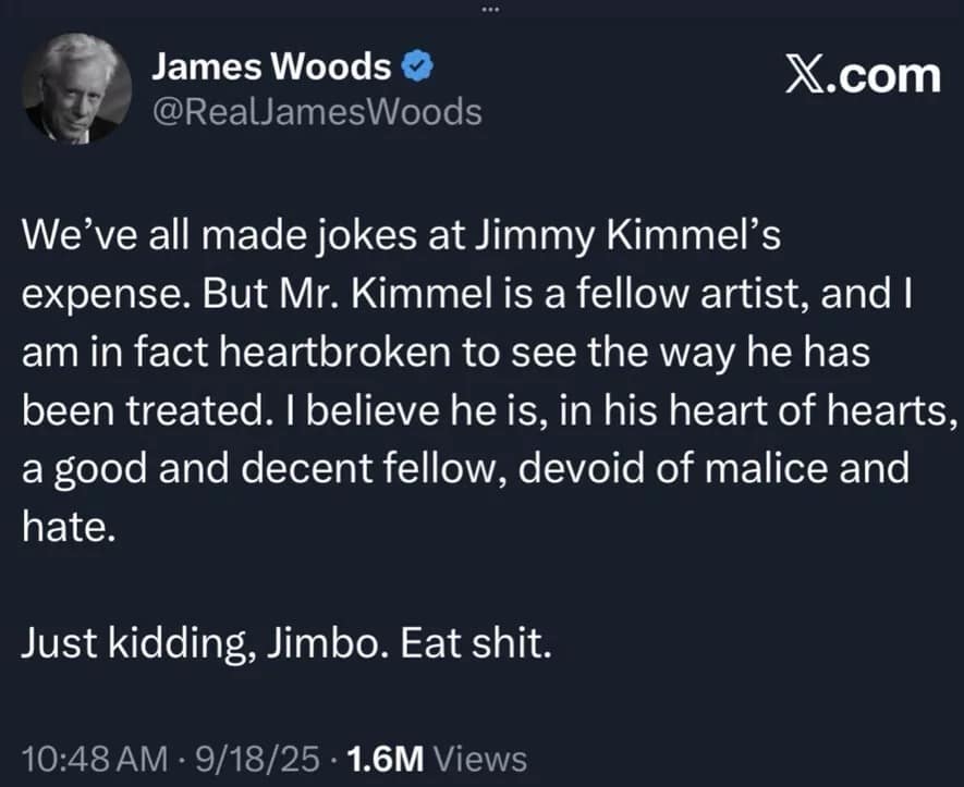 A Jimmy Kimmel meme of a savage James Woods tweet that pretends to be supportive before insulting him.