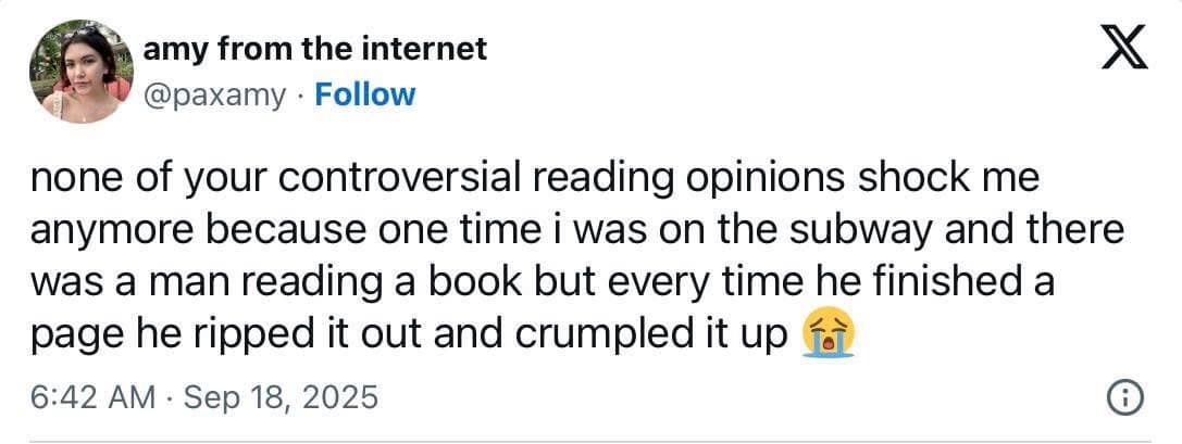 A funny meme tweet about witnessing a man on the subway who rips out and crumples each page of a book after reading it.