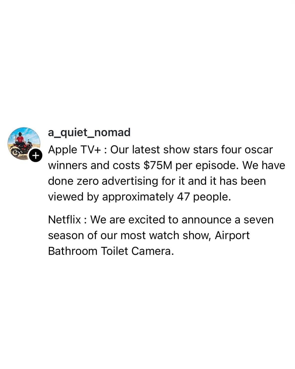 A meme dump post joking about the difference between Apple TV+ and Netflix content strategies.