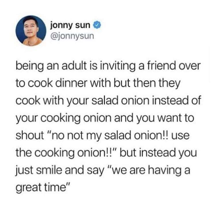 Jonny Sun's funny tweet about the silent rage a person feels when a guest uses the "salad onion."