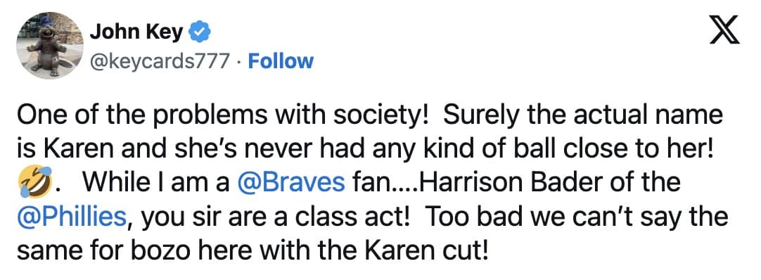 Tweet joking that the real problem is “Karen” and praising a Phillies player as a class act, even from a rival fan.