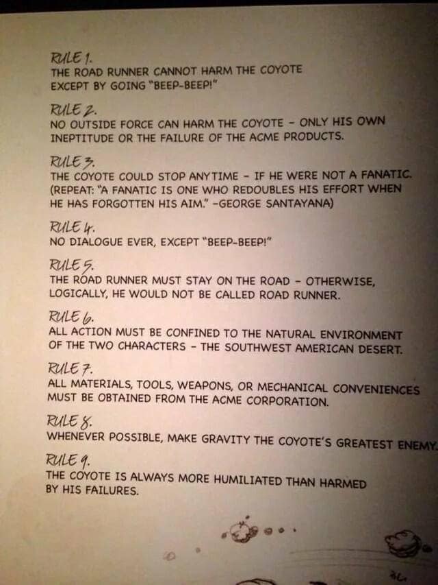 A list of the nine strict rules for writing the classic "Road Runner and Wile E. Coyote" cartoons.