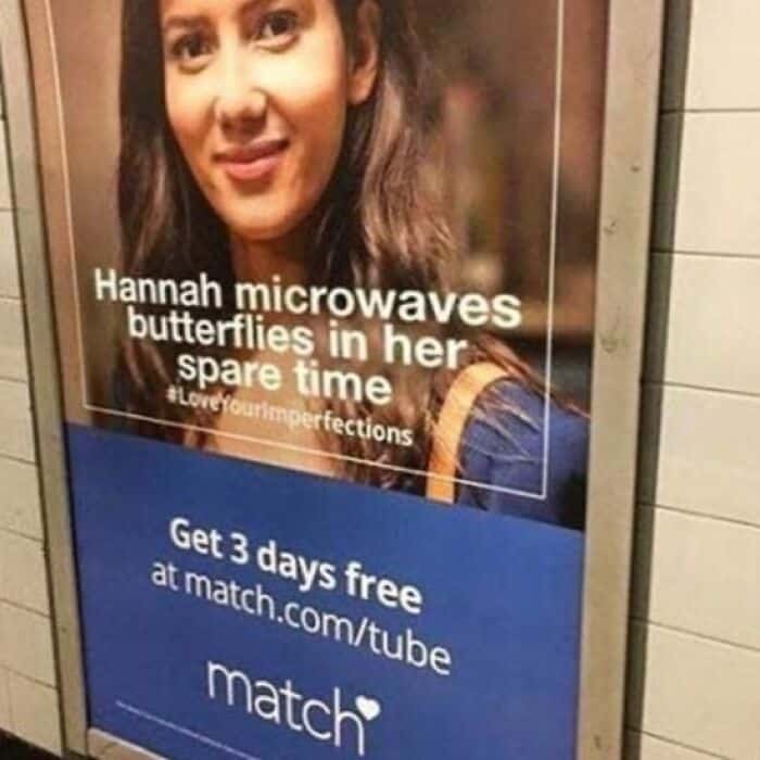 A weird photo with no context of a Match.com ad for a woman who "microwaves butterflies."