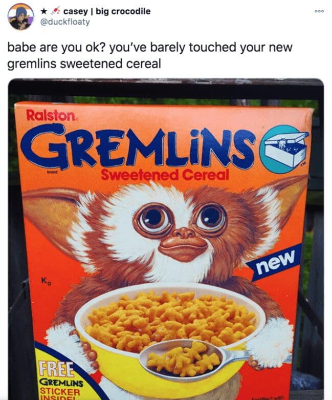 A funny "What's wrong babe" meme featuring a retro box of vintage Gremlins brand sweetened cereal.