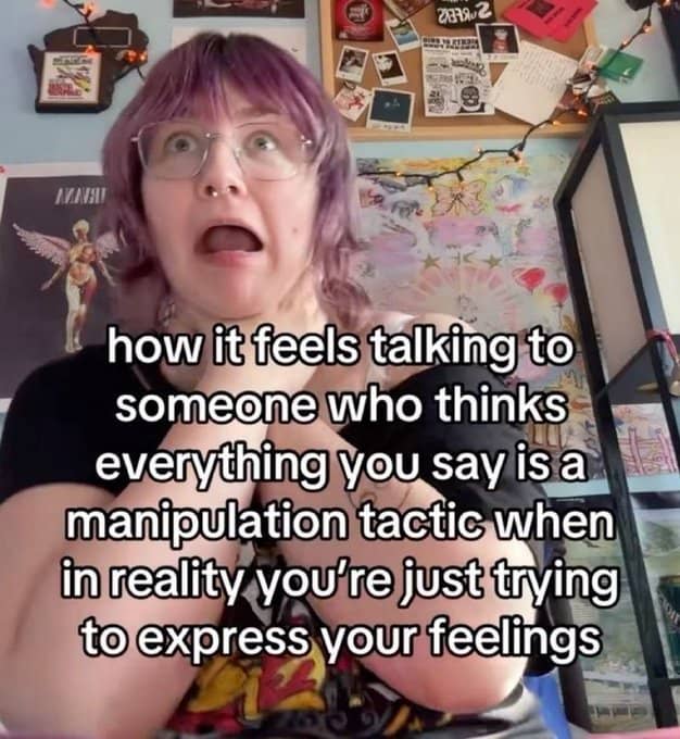 A relatable TikTok meme about the deep frustration of someone thinking you're being manipulative when you're just expressing your feelings.