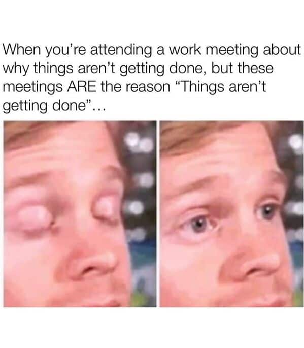 35 Work Memes You’ll Paste Into Teams Before Noon