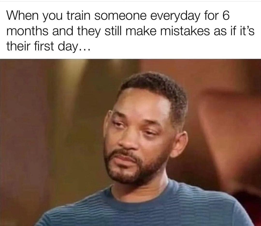 A work meme using the crying Will Smith picture to show the pain of training a new hire.