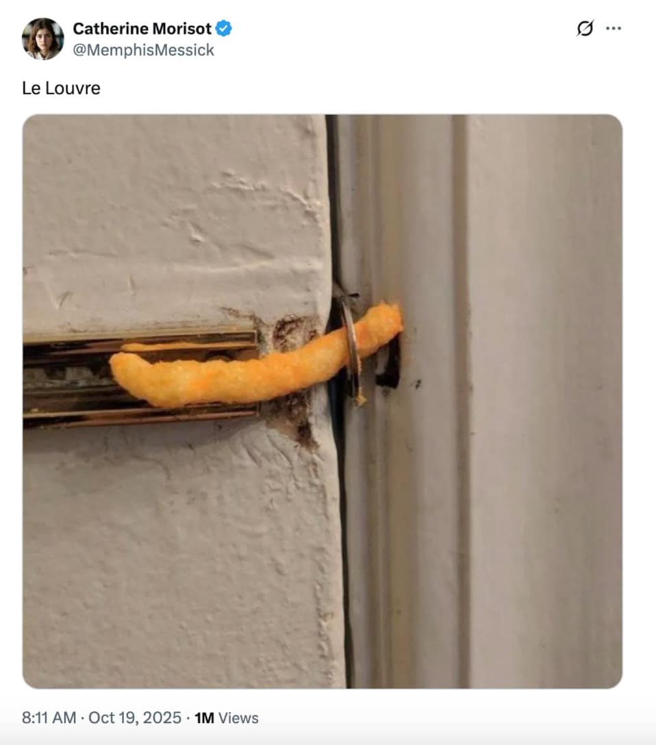 A hilarious Louvre heist meme mocking the museum's security with a Cheeto used as a door lock.